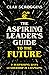The Aspiring Leader's Guide to the Future by Clay Scroggins