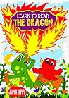 Learn to Read : The Dragon - A Learn to Read Book for Kids 3-5 yrs: An Early Reader for Beginners, Toddlers, Preschool, Kindergarten and 1st Graders (Learn to Read Happy Bird 30) Learn to Read : The Dragon - A Learn to Read Book for Kids 3-5 yrs: An Early Reader for Beginners, Toddlers, Preschool, Kindergarten and 1st Graders (Learn to Read Happy Bird 30)