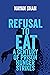 Refusal to Eat by Nayan Shah