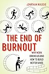 The End of Burnou...