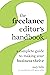 Freelance Editor's Handbook: A Complete Guide to Making Your Business Thrive