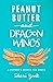 Peanut Butter and Dragon Wi...
