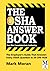The OSHA Answer Book For Th...