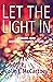 Let the Light In: Healing from Distorted Images of God