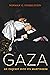 Gaza: An Inquest into Its Martyrdom