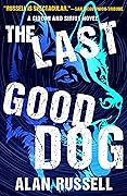 The Last Good Dog