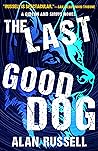 The Last Good Dog