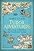 Tudor Adventurers: An Arcti...