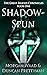 Shadow-Spun (The Great Lege...