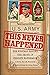 This Never Happened: The Mystery Behind the Death of Christy Mathewson