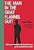 The Man in the Gray Flannel Suit by Sloan Wilson