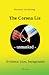 The Corona Lie - unmasked: Evidence, facts, backgrounds