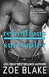 Rebellious Surrender by Zoe Blake