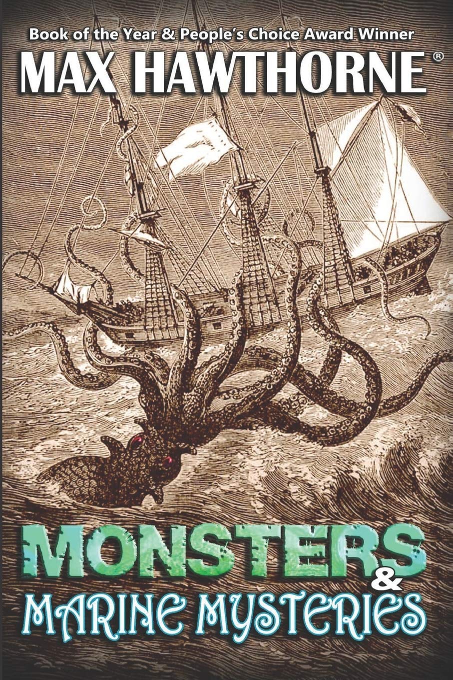 Monsters & Marine Mysteries: Do monsters exist? You be the judge. (Paperback)