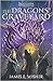 The Dragons' Graveyard (The Dragonspire Chronicles, #3)