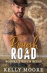 Rough Road (Whiskey River Road, #7)