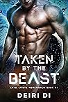 Book cover for Taken by the Beast (Cryo Crisis Homeworld #1)
