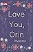 Love You, Orin
