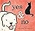 Yes & No