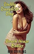 Daddy Daughter Day: Harem in Paradise (Beach House Babies Book 3)