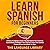Learn Spanish For Beginners...