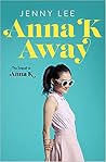 Anna K Away