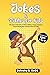 Jokes and Riddles for Kids:...