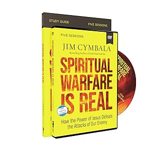 Spiritual Warfare Is Real Study Guide with DVD: How the Power of Jesus Defeats the Attacks of Our Enemy