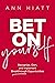 Bet on Yourself: Recognize,...