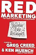 R.E.D. Marketing: The Three Ingredients of Leading Brands