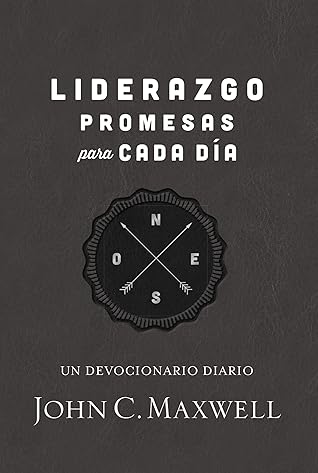 Liderazgo, promesas para cada día: Un devocionario diario