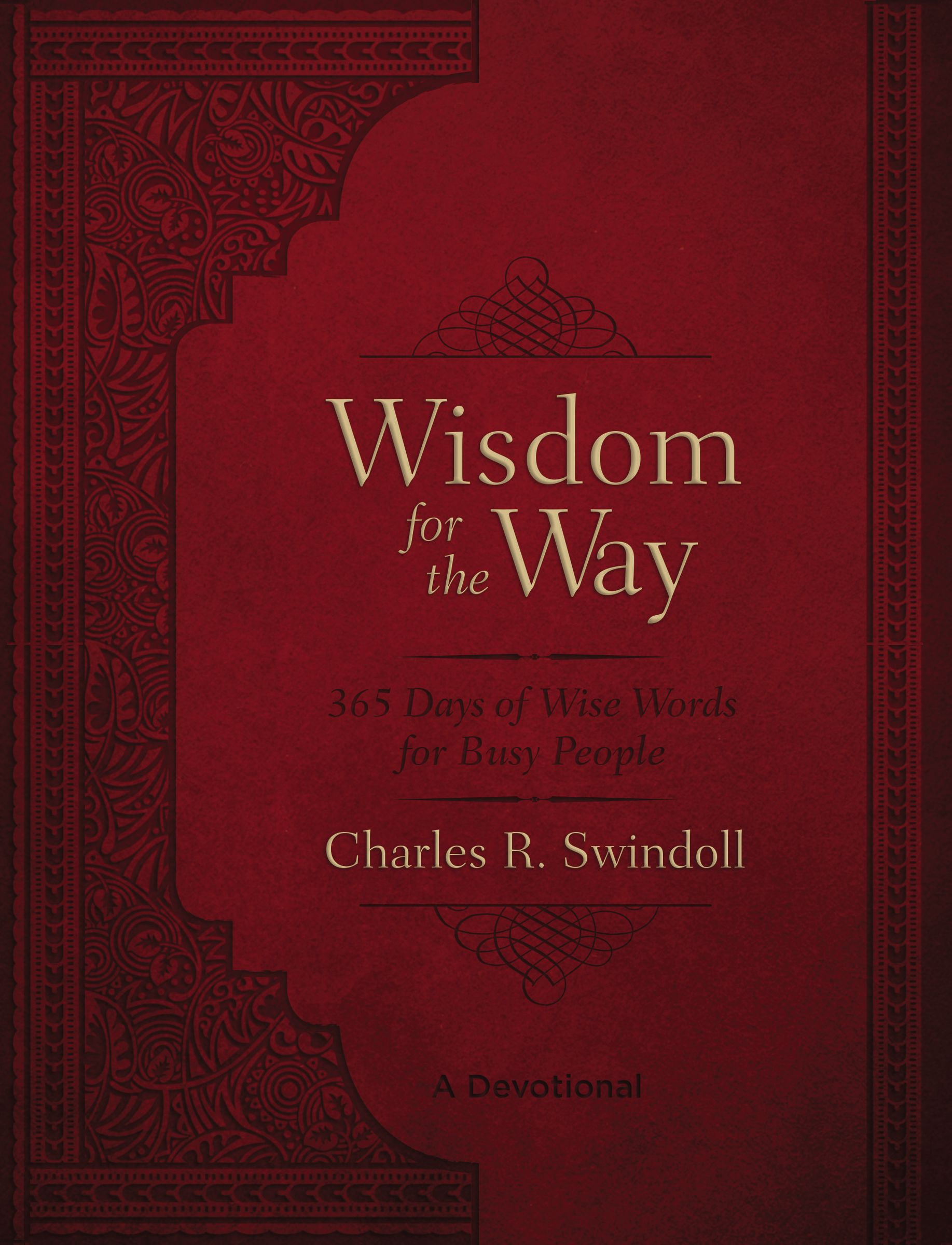 Wisdom for the Way, Large Text Leathersoft: 365 Days of Wise Words for Busy People