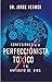 Confesiones de un perfeccionista tóxico y el antídoto de Dios
