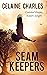 Seam Keepers (Keepers Serie...