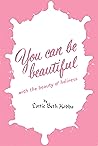 You Can Be Beauti...
