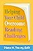 Helping Your Child Overcome Reading Challenges by Diane H. Tracey