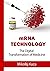The mRNA technology: The digital transformation of medicine