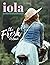iola: the Fresh issue: REAL...