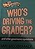 Who’s Driving the Grader? A...