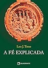 Fé explicada, A