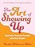 Art of Showing Up