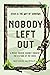 Nobody Left Out: Jesus & the Way of Sorrows: A Messy, Broken Journey Through the Stations of the Cross