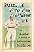 Baseball's Who's Who of Wha...