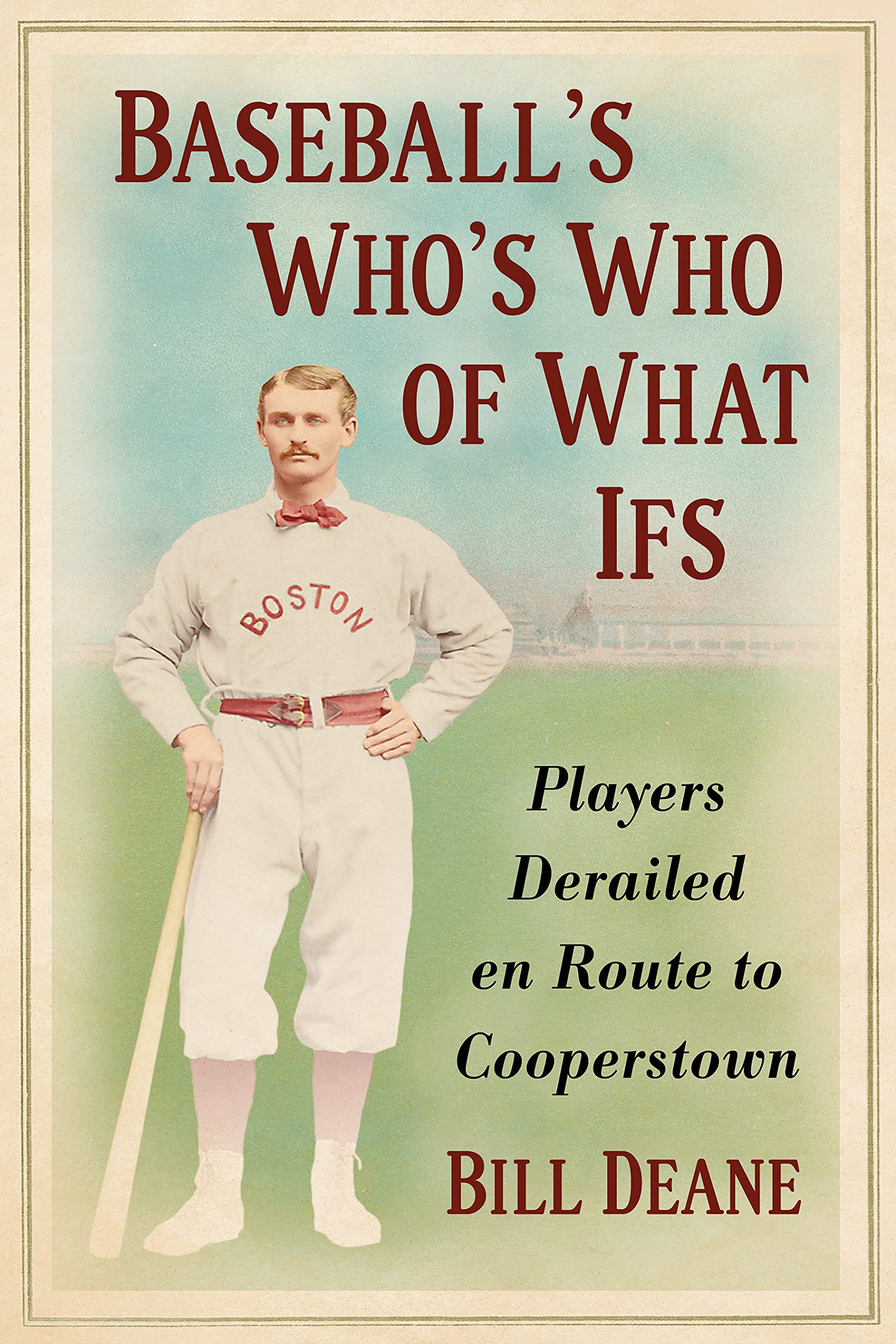 Baseball's Who's Who of What Ifs: Players Derailed en Route to Cooperstown (Kindle Edition)