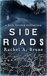 Side Roads: A Dar...