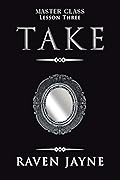 Take: Lesson Three