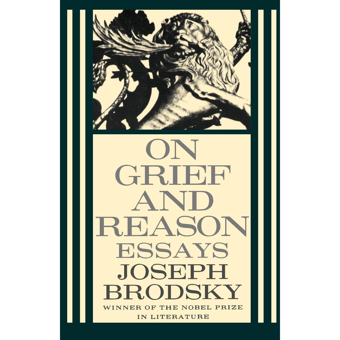 On Grief And Reason Essays By Joseph Brodsky