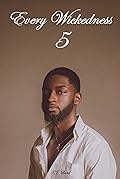 Every Wickedness 5