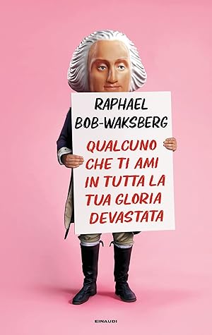 Qualcuno che ti ami in tutta la tua gloria devastata