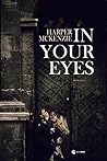 In your eyes by Harper Mckenzie